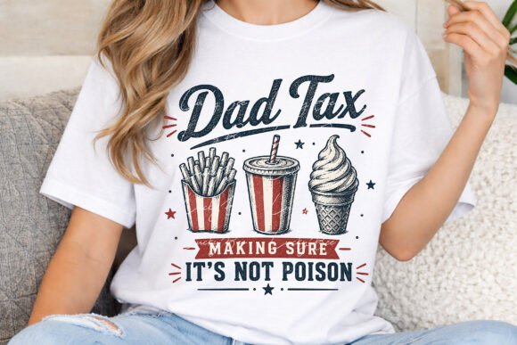 Fast Food Father’s Day PNG and Dad Tax PNG: A Humorous Take on Dad-Centric Design
