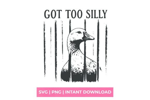Got Too Silly Goose in Jail SVG: Creative Design for Versatile Projects